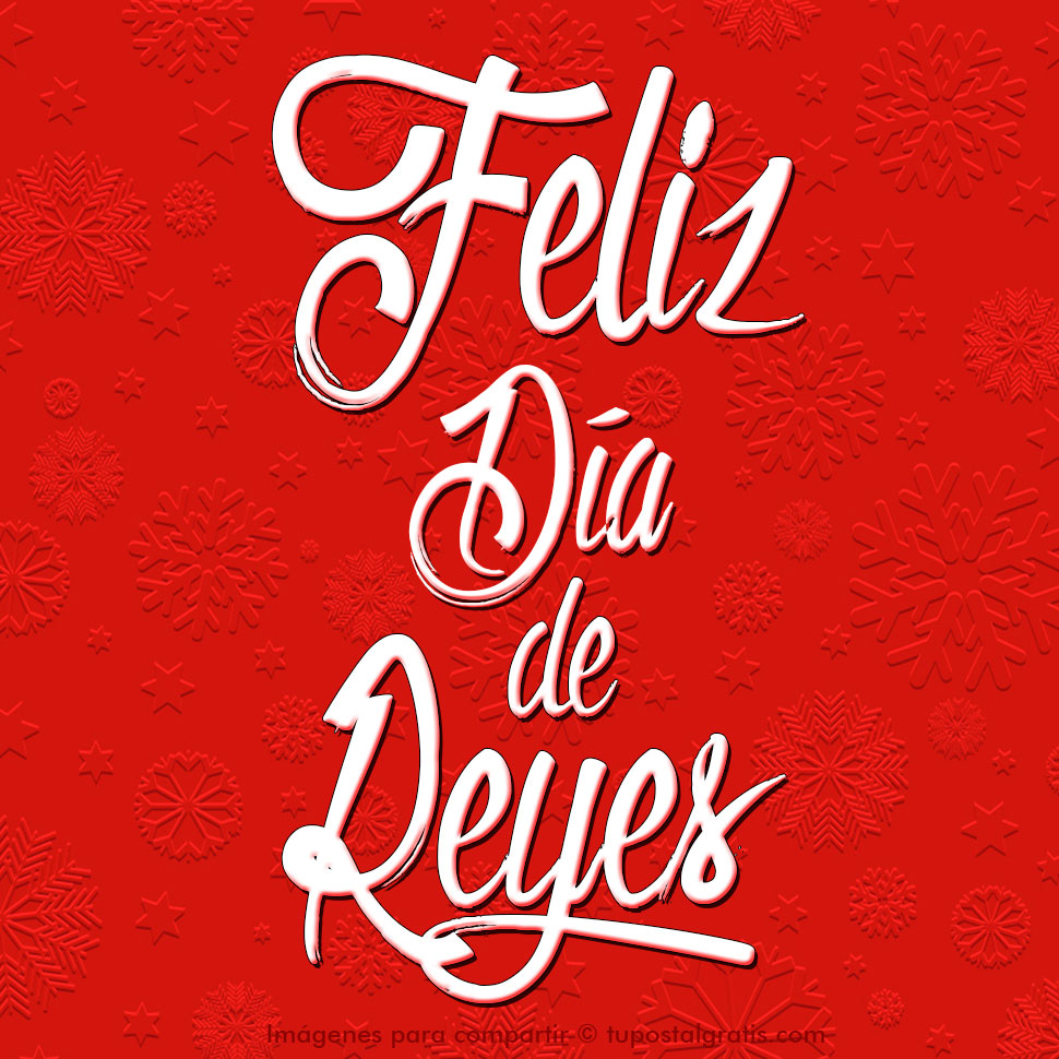 Feliz Día de Reyes